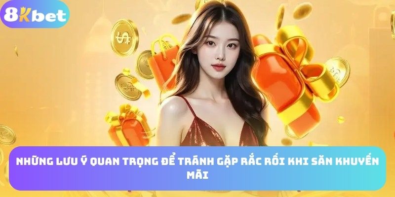 Các lưu ý quan trọng