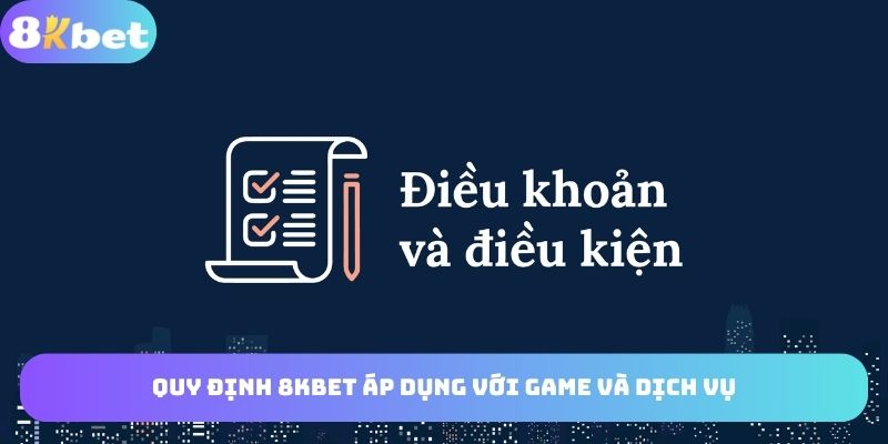 Quy định nhà cái áp dụng với trò chơi và dịch vụ